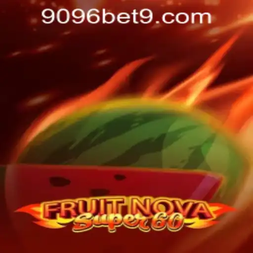 FruitNovaSuper60: A Thrilling Adventure in Modern Gaming