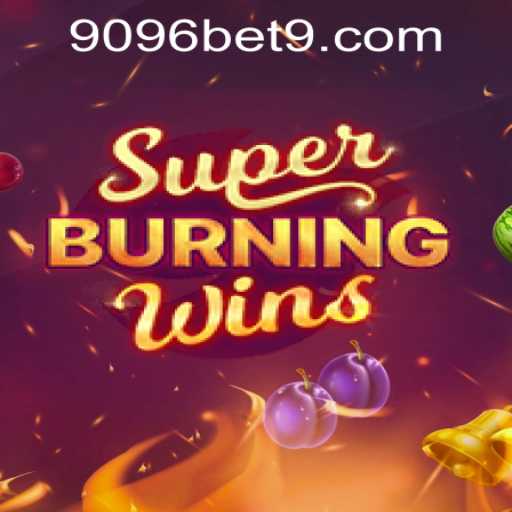 Exploring the Thrills of SuperBurningWins and 9096bet PH Login